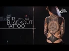 The Girl with the Blackout Tattoo