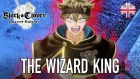 Black Clover Quartet Knights - PS4/PC - The Wizard King (English Story Trailer)