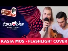 Kasia Moś - Flashlight (Poland) Eurovision 2017 cover. TRUSTHOPE #ShowYourself