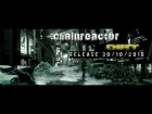 Chainreactor - Achieving Society  [Official Video Clip]