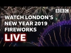 London's New Year's Eve Fireworks 2018 / 2019 LIVE 