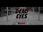 Rizzzal — DEAD EYES