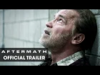 Aftermath (2017 Movie) - Official Trailer - Arnold Schwarzenegger