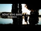 Royal Boys Band  - Memories (Official Video)