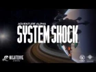 PS4\XBO - System Shock (Remake)