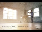 Barabás Lőrinc - Shakal Beats (Official Video)