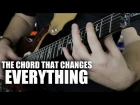 The Chord That Changes Everything