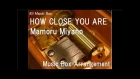 HOW CLOSE YOU ARE/Mamoru Miyano [Music Box] (Anime "Ajin: Demi-Human" ED)