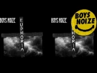 Boys Noize - Euphoria feat. Remy Banks (Official Audio)