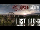 S.T.A.L.K.E.R. Lost Alpha : "Eclipse Mod" - Бар
