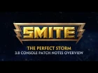 SMITE 3.8 Console Patch Overview - The Perfect Storm