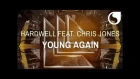 Hardwell Feat. Chris Jones - Young Again (Radio Edit)