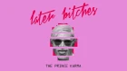 The Prince Karma - Later Bitches [Ultra Music]