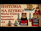 Historia Na Szybko - Mieszko Stary, Kazimierz Sprawiedliwy cz.2 (Historia Polski #26) (1180-1186)