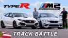 BMW M2 Competition vs Honda Civic Type R - TRACK REVIEW // DRAG RACE & LAP TIMES