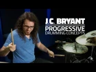 J.C. Bryant - Progressive Drumming Concepts (FULL DRUM LESSON)