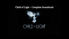 Child of Light: Complete Soundtrack | Gamerip Quality | Béatrice Martin (Cœur de pirate)