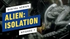 Alien: Isolation Digital Series - Episode 7