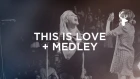 This is Love + Medley - Jenn Johnson | Bethel Music Worship