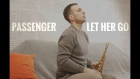 Passenger - Let Her Go [ Vladimir Kachura Saxophone Cover ]