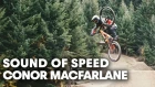 Hitting Big Mountain Lines In New Zealand | Sound Of Speed w/ Conor MacFarlane