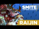 SMITE - Lightning Interview - Raijin, Master of Thunder
