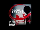 DJ Chris Parker  - Live