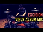 Excision – Virus Album Mix (Matt McGuire Drum Cover)