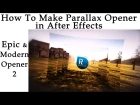 After Effects Tutorials-How To Make Parallax Effect (Epic & Modern Opener 2)
