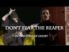Don't Fear The Reaper | In the style of Ghost (w/ Anthony Vincent)