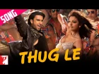 Thug Le Song | Ladies vs Ricky Bahl | Ranveer Singh, Anushka Sharma | Vishal Dadlani | Shweta Pandit