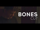 BONES — Cut (UNOFFICIAL VIDEO by Kaonashi Lyrics)