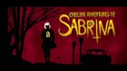 Chilling Adventures of Sabrina - Main Title Sequence