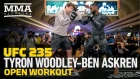 UFC 235: Tyron Woodley, Ben Askren Open Workout (Complete) - MMA Fighting