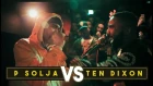 P SOLJA VS TEN DIXON | Don't Flop Grime Clash
