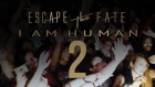 Escape the Fate - I am Human 2 (2019)