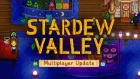 Stardew Valley -- Multiplayer Update -- Trailer & Release Date