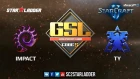 2018 GSL Season 2 Ro32 Group G Match 2: Impact (Z) vs TY (T)