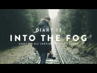 INTO THE FOG | DIARY #2 Shot on Sony a6500 + DJI Inspire 2