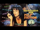 Pulp Fiction - Криминальное Чтиво - Английский по фильмам