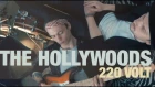 The Hollywoods - 220 Volt (Дима Билан - Молния & Артур Пирожков - Чика cover)
