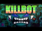 KILLBOT by Lithifusion - Geometry Dash 2.1 Upcoming Extreme Memory Demon