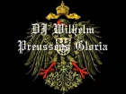 DJ Wilhelm - Preussens Gloria Remix