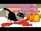 The Country Mouse and the Town Mouse Fairy Tale by Oxbridge Baby