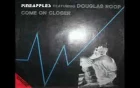 Pineapples- Come On Closer ( STEREO ) Italo classic