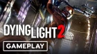 Dying Light 2 Gameplay Showcase - IGN LIVE E3 2019