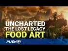 Uncharted: The Lost Legacy Food Art Trailer