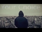 Your Choice (Твой Выбор) | #iLuli music