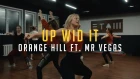 Orange Hill ft. Mr Vegas - Up Wid It | Choreo by Olia Leta | "Этаж Larry"